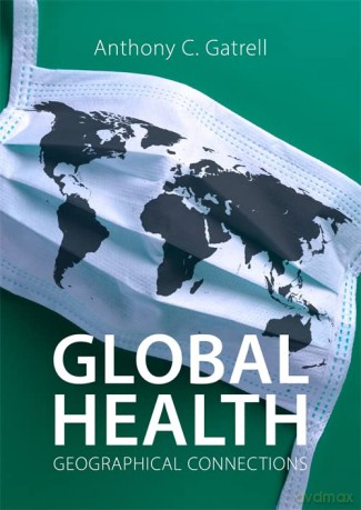 Global Health - Anthony Gatrell [KSIĄŻKA]