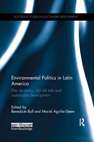 Environmental Politics In Latin Ame [KSIĄŻKA]