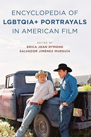 Encyclopedia Of Lgbtqia+ Portrayals In F - Erica Joan Dymond [KSIĄŻKA]