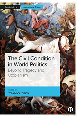 Civil Condition In World Politics - Vassilios Paipais [KSIĄŻKA]