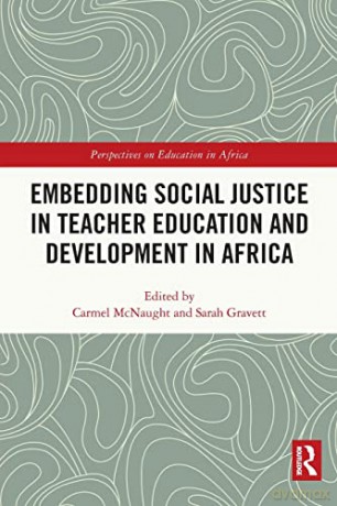 Embedding Social Justice In Teacher Educ - Carmel Mcnaught [KSIĄŻKA]