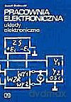 Pracownia elektroniczna. Układy elektroniczne. Podręcznik - Leszek Grabowski [KSIĄŻKA]