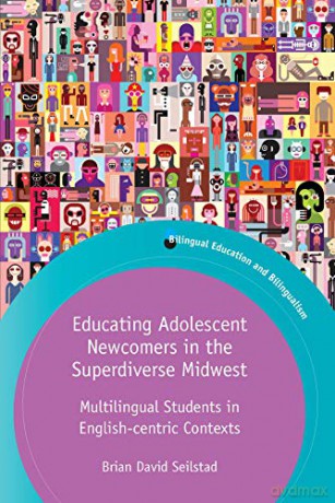 Educating Adolescent Newcomers In The Su - Brian Davi Seilstad [KSIĄŻKA]