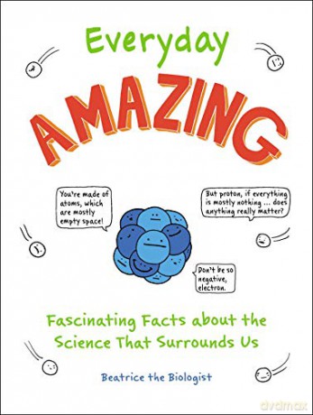 Everyday Amazing - Beatrice The Biologi [KSIĄŻKA]