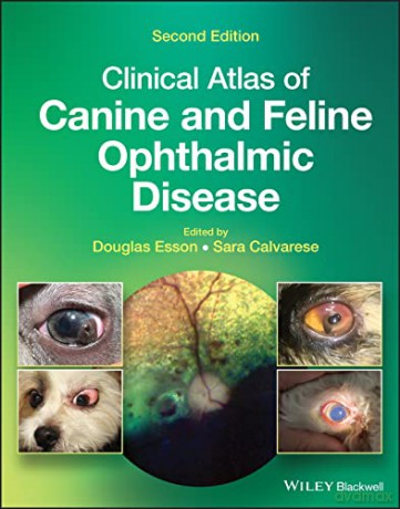 Clinical Atlas Of Canine And Feline Oph - Douglas W. Esson [KSIĄŻKA]