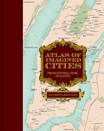 Atlas Of Imagined Cities - Brown B Davies [KSIĄŻKA]