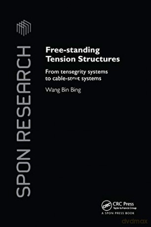 Free-Standing Tension Structures: From T - Binbing Wang [KSIĄŻKA]