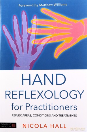 Hand Reflexology For Practitioners - Nicola Hall [KSIĄŻKA]