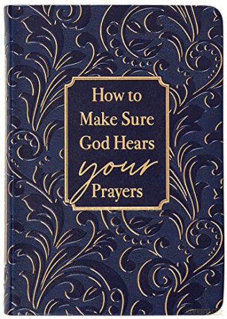 How To Make Sure God Hears Your Prayers - Ray Comfort [KSIĄŻKA]