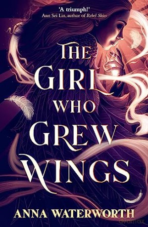 Girl Who Grew Wings - Anna Waterworth [KSIĄŻKA]