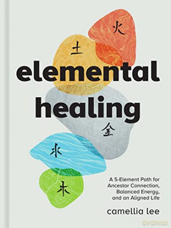 Elemental Healing - Camellia Lee [KSIĄŻKA]