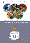 Program wychowania fizycznego dla czterech etapów edukacyjnych Od zabawy do sportu i rekreacji [KSIĄŻKA]