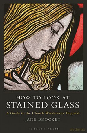 How To Look At Stained Glass - Brocket Jane [KSIĄŻKA]