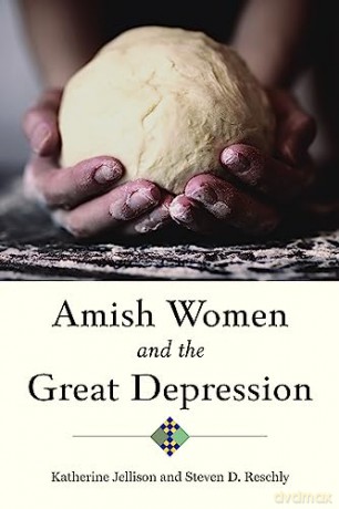 Amish Women And The Great Depression - Katherine Jellison [KSIĄŻKA]