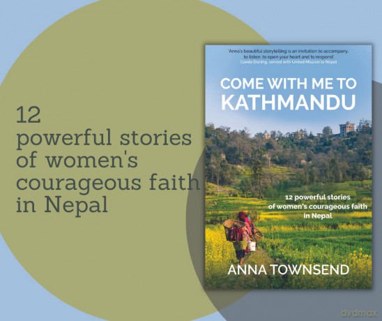 Come With Me To Kathmandu 12 Powerful St - Anna Townsend [KSIĄŻKA]