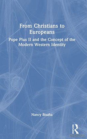 From Christians To Europeans - Nancy Bisaha [KSIĄŻKA]