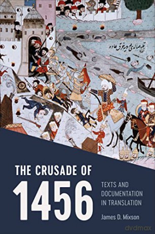 Crusade Of 1456 - James D. Mixson [KSIĄŻKA]