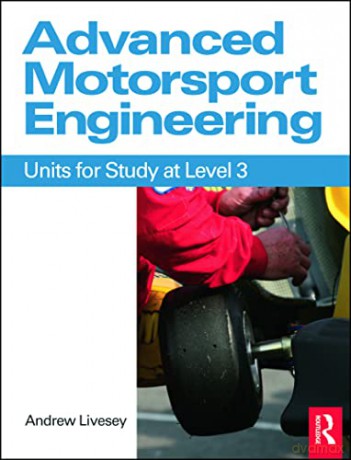Advanced Motorsport Engineering - Andrew Livesey [KSIĄŻKA]