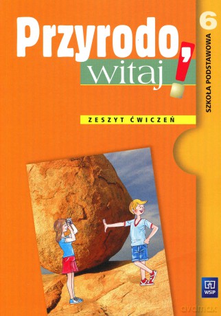 Przyroda Przyrodo witaj! SP kl.6 ćwiczenia - Ewa Kłos, Ewa Gromek, Wawrzyniec Kofta [KSIĄŻKA]