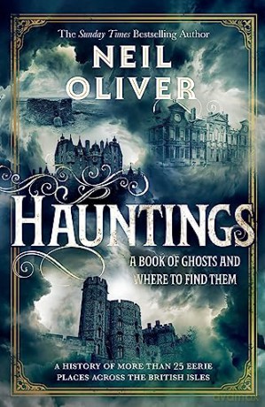 Hauntings - Neil Oliver [KSIĄŻKA]