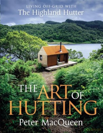 Art Of Hutting - Peter Macqueen [KSIĄŻKA]
