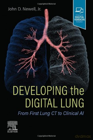 Developing The Digital Lung - John D. Newell [KSIĄŻKA]