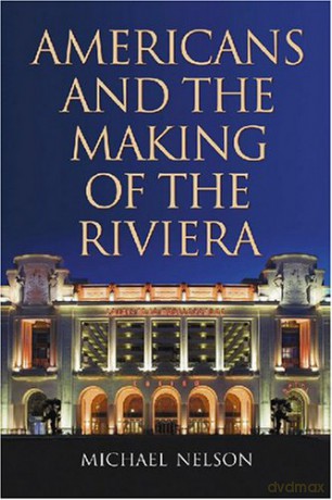 Americans And The Making Of The Riviera [KSIĄŻKA]