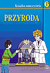 Przyroda SP kl.6 książka nauczyciela, plan wynikowy - Blandyna Zajdler, Elżbieta Błaszczyk, Bogusław Malański, Janina Sygniewicz, Ewa Kłos [KSIĄŻKA]