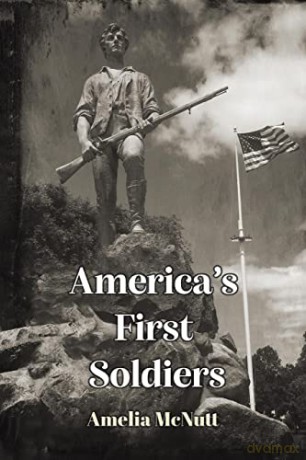 Americas First Soldiers - Amelia Mcnutt [KSIĄŻKA]