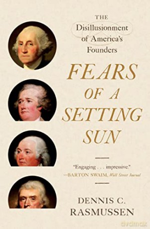 Fears Of A Setting Sun - Dennis C Rasmussen [KSIĄŻKA]