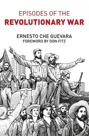 Episodes Of The Revolutionary War - Ernesto C" Guevara [KSIĄŻKA]