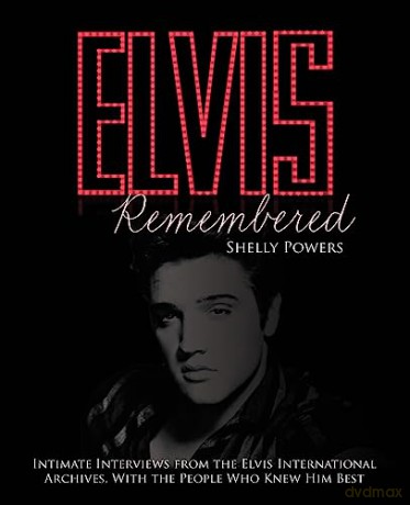 Elvis Remembered - Shelley Powers [KSIĄŻKA]