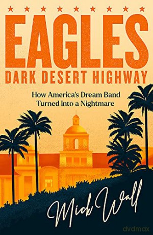 Dark Desert Highway - Mick Wall [KSIĄŻKA]