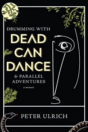 Drumming With Dead Can Dance - Peter Ulrich [KSIĄŻKA]