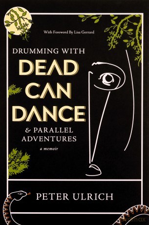 Drumming With Dead Can Dance - Peter Ulrich [KSIĄŻKA]