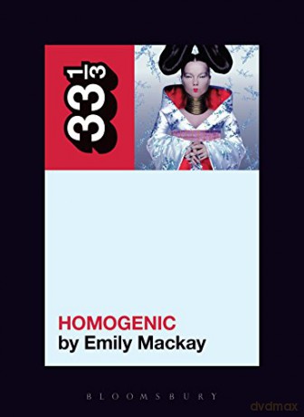 Bjorks Homogenic - Emily Mackay [KSIĄŻKA]