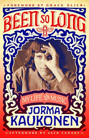Been So Long - Jorma Kaukonen [KSIĄŻKA]