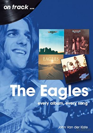Eagles On Track - John Van Der Kiste [KSIĄŻKA]