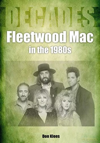 Fleetwood Mac In The 1980s - Don Klees [KSIĄŻKA]