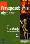 Przysposobienie obronne Edukacja dla bezpieczeństwa LO kl.1-3 podręcznik - Wojciech Turomsza, Lesław Urbanowski [KSIĄŻKA]