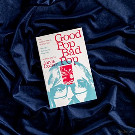 Good Pop Bad Pop - Jarvis Cocker [KSIĄŻKA]