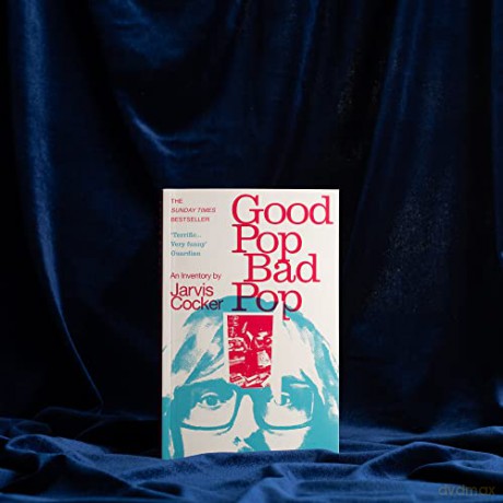 Good Pop Bad Pop - Jarvis Cocker [KSIĄŻKA]