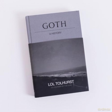 Goth A History - Lol Tolhurst [KSIĄŻKA]