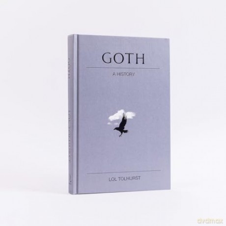 Goth A History - Lol Tolhurst [KSIĄŻKA]