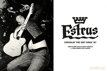 Estrus Shovelin The Sh*T Since 87 - Chris Alpert Coyle [KSIĄŻKA]