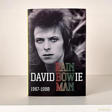 David Bowie Rainbow Man 1967-1980 - Jerome Soligny [KSIĄŻKA]