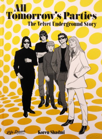 All Tomorrows Parties/Velvet Underground - Koren Shadmi [KSIĄŻKA]