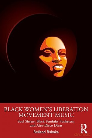 Black Womens Liberation Movement Music - Reiland Rabaka [KSIĄŻKA]