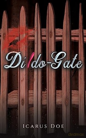Dildogate - Icarus Doe [KSIĄŻKA]