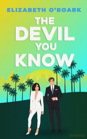 Devil You Know - Elizbeth O'roark [KSIĄŻKA]